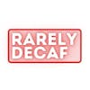 Rarely Decaf logo